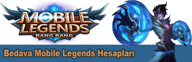 Bedava Mobile Legends Hesapları