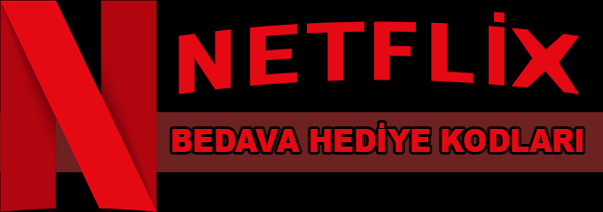 Bedava Netflix Hediye Kodu