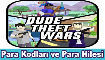 Dude Theft Wars Para Hilesi