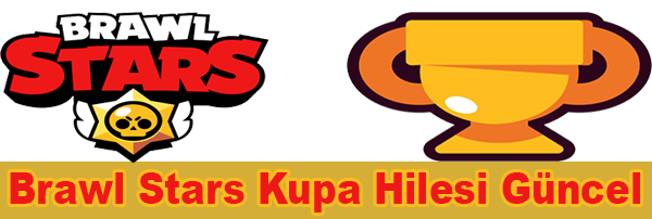 Brawl Stars Kupa Hilesi